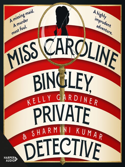 Title details for Miss Caroline Bingley, Private Detective by Kelly Gardiner - Available